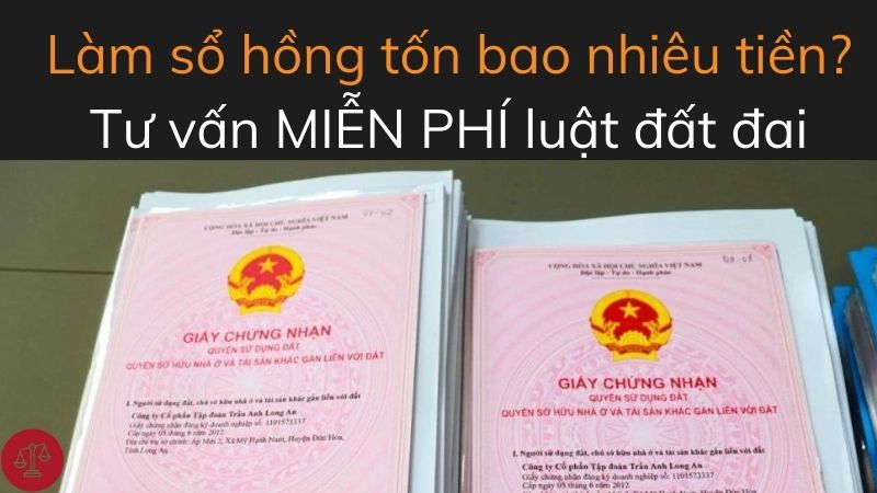 Làm sổ hồng tốn bao nhiêu tiền