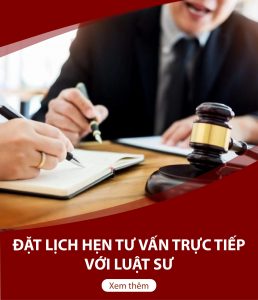 Đặt lịch hẹn trực tiếp với luật sư