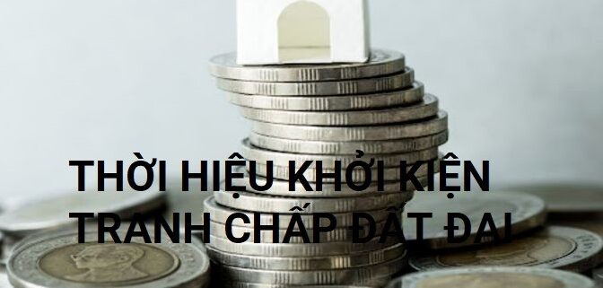 thời hiệu khởi kiện tranh chấp đất đai
