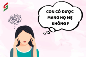 con có được mang họ mẹ không