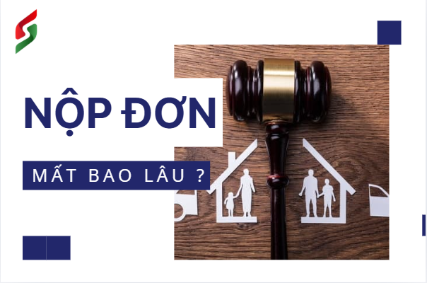 nộp đơn ly hôn mất bao lâu