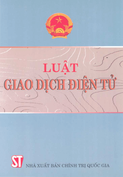 Luật giao dịch điện tử số 51/2005/QH11 3 luật giao dịch điện tử 2005