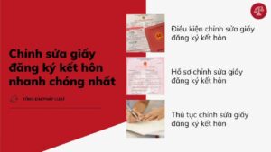 Chỉnh sửa giấy đăng ký kết hôn - tư vấn luật hôn nhân gia đình