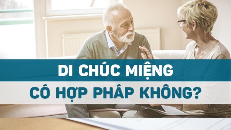Di chúc miệng và những quy định mới nhất của pháp luật 3 di-chuc-mieng-co-hop-phap-khong