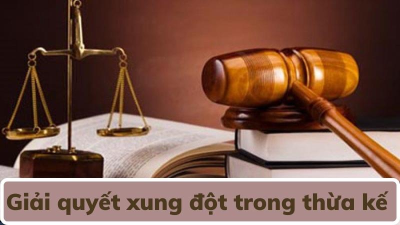 giai-quyet-xung-dot-trong-thua-ke-trong-tu-phap-quoc-te