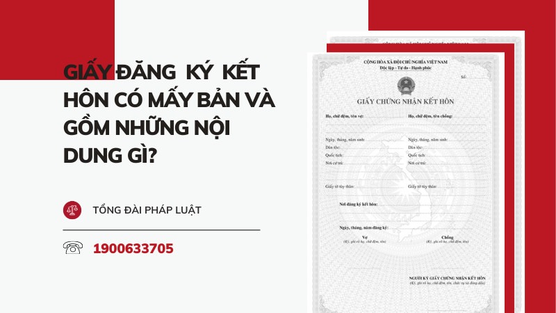 giay-dang-ky-ket-hon-co-may-ban-va-gom-noi-dung-gi