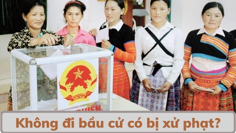 Không đi bầu cử có được không? 3 khong-di-bau-cu-co-duoc-khong-va-co-bi-xu-phat