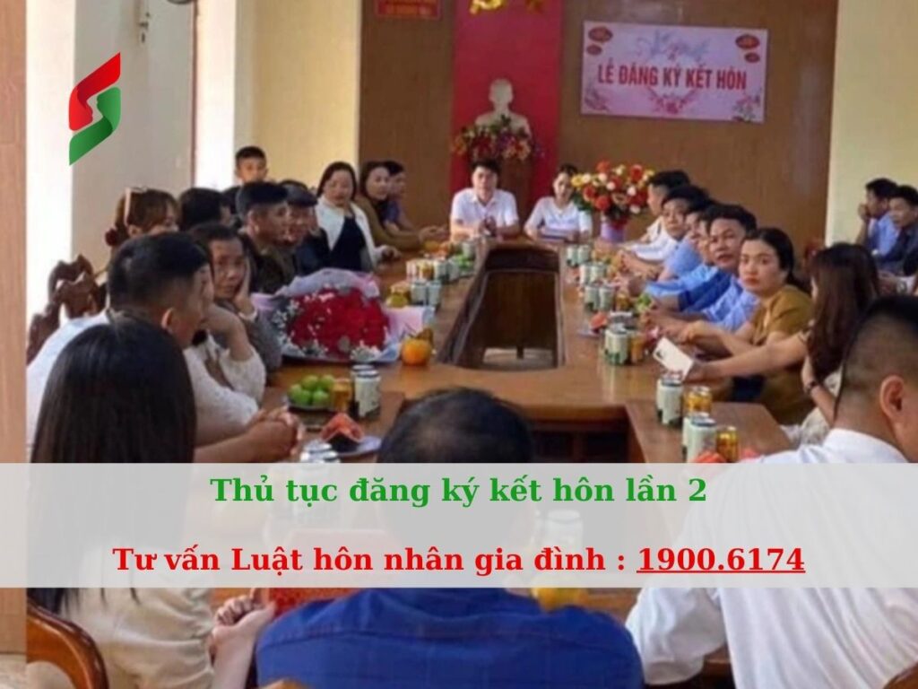 Thủ tục đăng ký kết hôn lần 2 - tư vấn luật hôn nhân gia đình