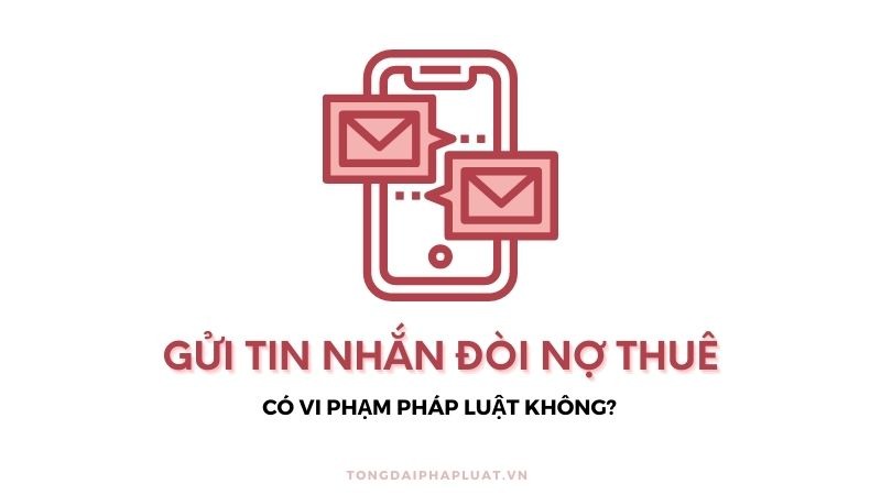 tin-nhan-doi-no-thue-co-vi-pham-phap-luat-khong