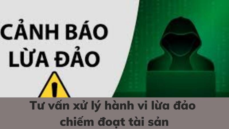 Đơn tố cáo lừa đảo chiếm đoạt tài sản theo quy định mới nhất 3 tu-van-xu-ly-don-to-cao-lua-dao-chiem-doat-tai-san