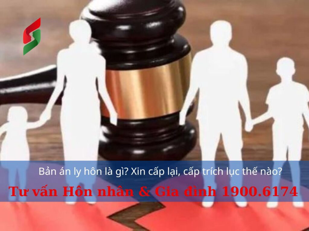 Bản án ly hôn là gì - thủ tục xin cấp, cấp lại - trích lục