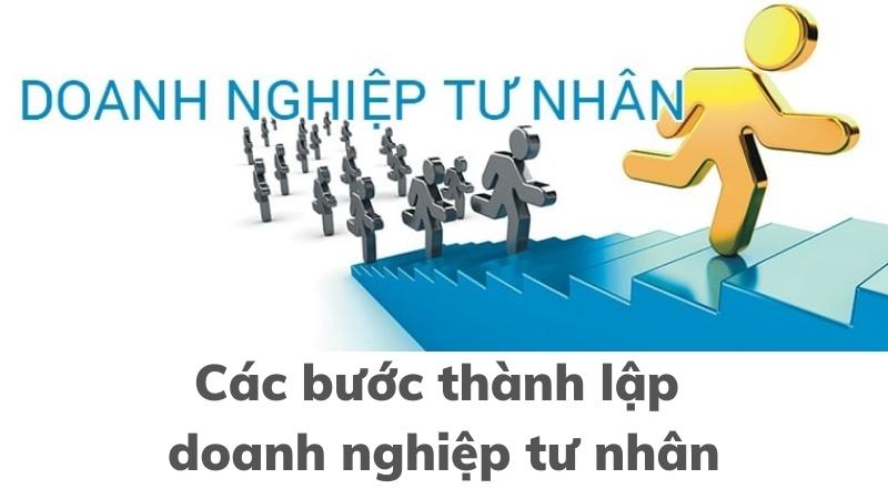 Thành lập doanh nghiệp tư nhân - Thủ tục mới nhất 2 cac-buoc-thanh-lap-doanh-nghiep-tu-nhan