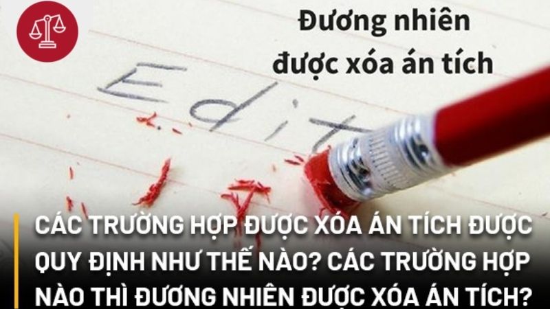 Xóa án tích được quy định thế nào theo pháp luật hiện hành? 2 Cac-truong-hop-duoc-xoa-an-tich