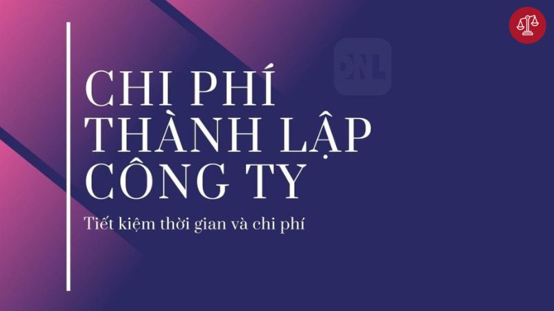 chi-phi-thanh-lap-cong-ty-tiet-kiem-nhat