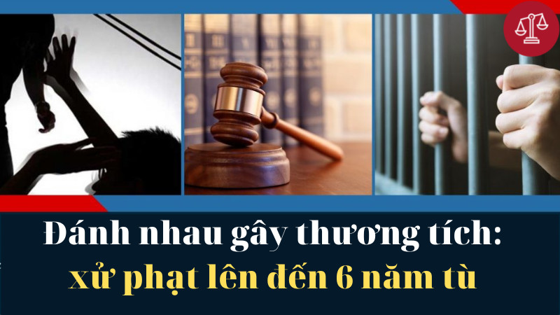 Đánh nhau gây thương tích có bị đi tù không? Luật sư tư vấn