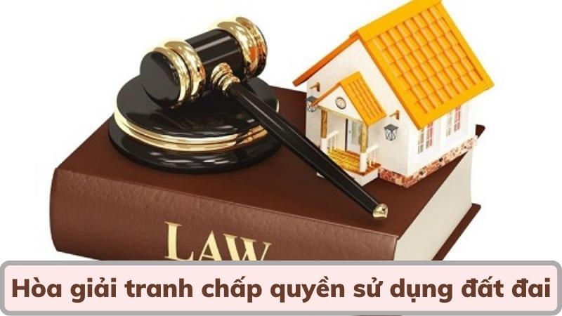 hoa-giai-tranh-chap-quyen-su-dung-dat