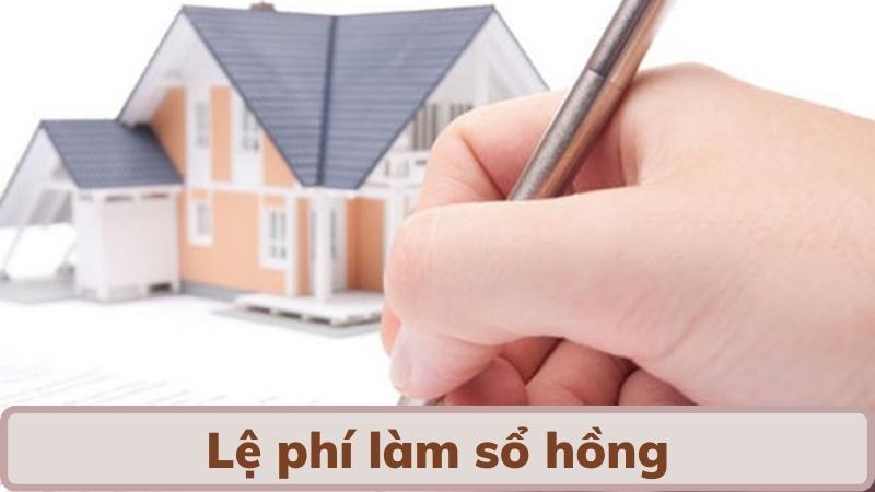Làm sổ hồng như thế nào? - Hướng dấn đăng ký sổ hồng 3 le-phi-lam-so-hong
