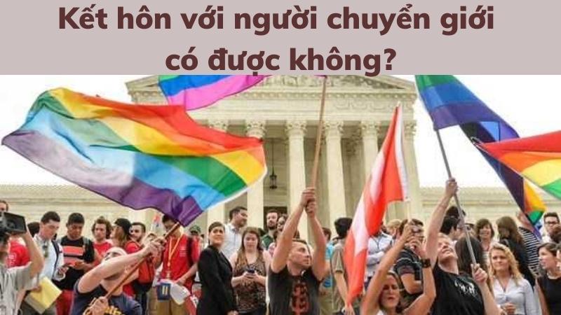 Phản đối hôn nhân đồng giới? Vì sao hôn nhân đồng giới chưa được công nhận? 3 phan-doi-hon-nhan-dong-gioi-ket-hon-voi-nguoi-chuyen-gioi