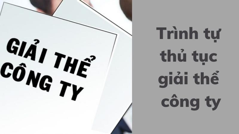 trinh-tu-thu-tuc-giai-the-cong-ty