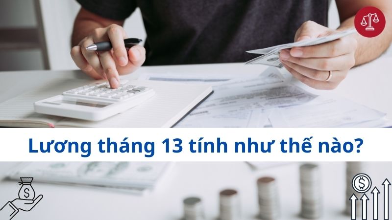 luong-thang-13-tinh-nhu-the-nao