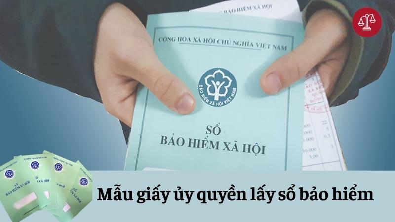 mau-giay-uy-quyen-lay-so-bao-hiem-moi-nhat