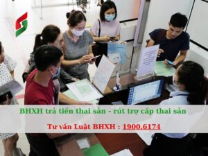 BHXH trả tiền thai sản - rút trợ cấp thai sản