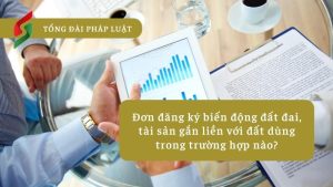 don-dang-ky-bien-dong-dat-dai-dung-trong-truong-hop-nao