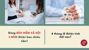 dong-bao-hiem-xa-hoi-3-nam-duoc-bao-nhieu-tien-8-thang-le-duoc-tinh-the-nao