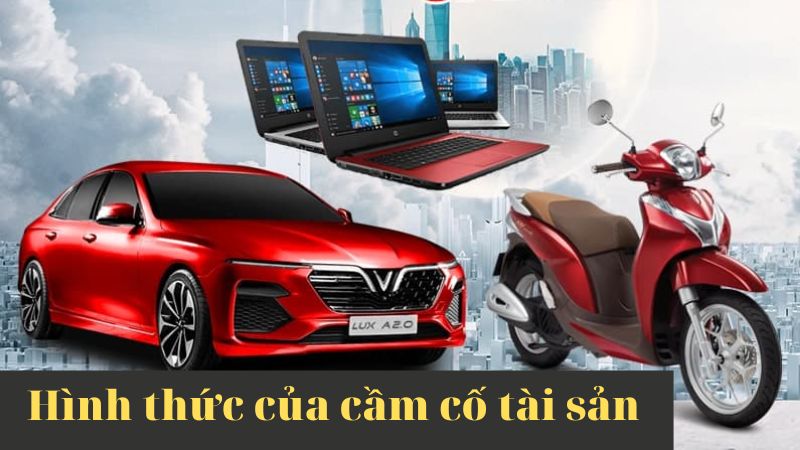hinh-thuc-cam-co-tai-san