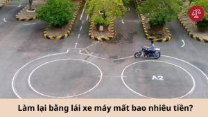 lam-lai-bang-lai-xe-may-mat-bao-nhieu-tien