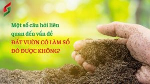 mot-so-cau-hoi-lien-quan-den-dat-vuon-co-lam-so-do-duoc-khong