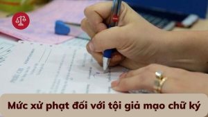 muc-xu-phat-toi-gia-mao-chu-ky