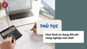 thu-tuc-nop-to-khai-thue-su-dung-dat-phi-nong-nghiep