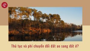 thu-tuc-va-phi-chuyen-doi-dat-vuon-sang-dat-o