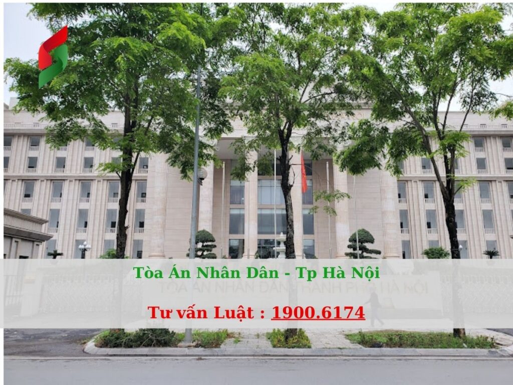 Tòa Án Nhân Dân - Tp Hà Nội - Tư vấn luật
