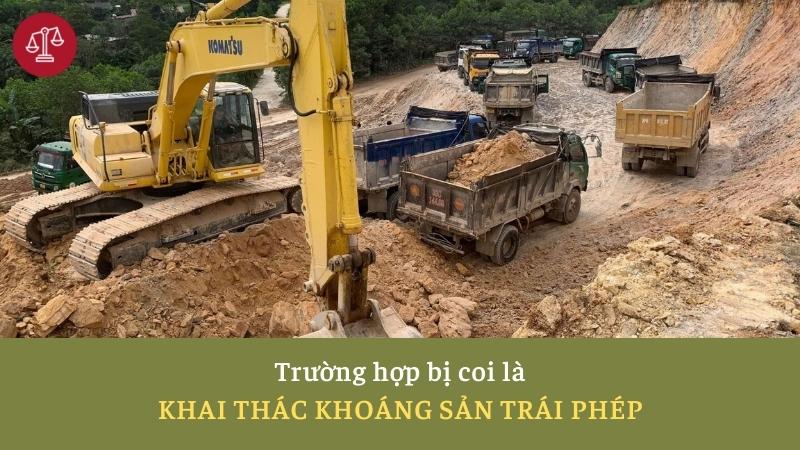 truong-hop-bi-coi-la-toi-khai-thac-khoang-san-trai-phep