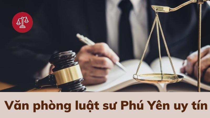 van-phong-luat-su-phu-yen