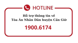 sđt hỗ trợ thông tin tòa án huyện cần giờ