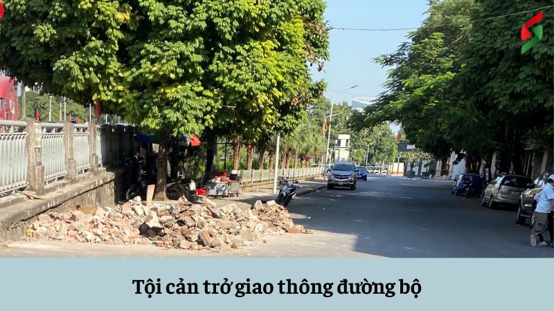 Tội cản trở giao thông đường bộ xử phạt như thế nào? BLHS 2015 2 toi-can-tro-giao-thong-duong-bo