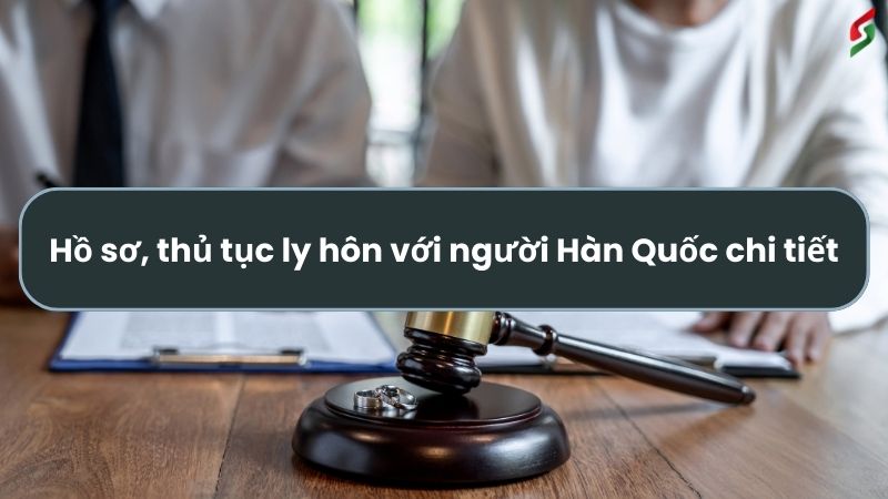 Thủ tục ly hôn với người Hàn Quốc nhanh chóng, chính xác nhất 2 ho-so-thu-tuc-ly-hon-voi-nguoi-han-quoc-chi-tiet
