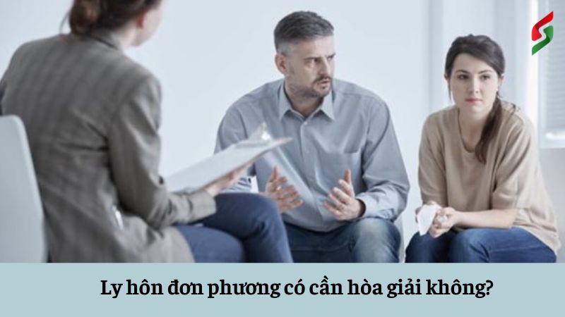 Ly hôn đơn phương có cần hòa giải không? Tư vấn ly hôn miễn phí 9 ly-hon-don-phuong-co-can-hoa-giai-khong