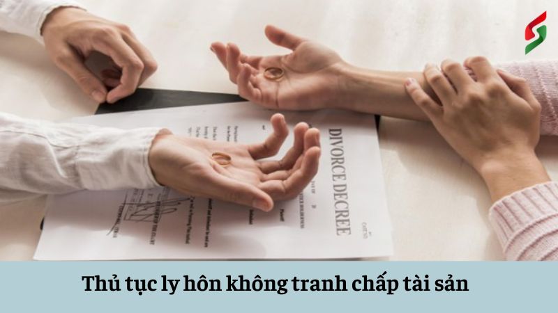 thu-tuc-ly-hon-khong-tranh-chap-tai-san