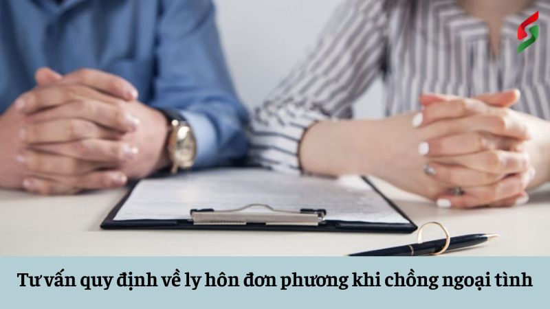 tu-van-quy-dinh-ve-ly-hon-don-phuong-khi-chong-ngoai-tinh