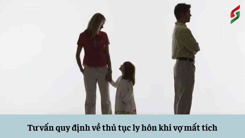 tu-van-quy-dinh-ve-thu-tuc-ly-hon-khi-vo-mat-tich