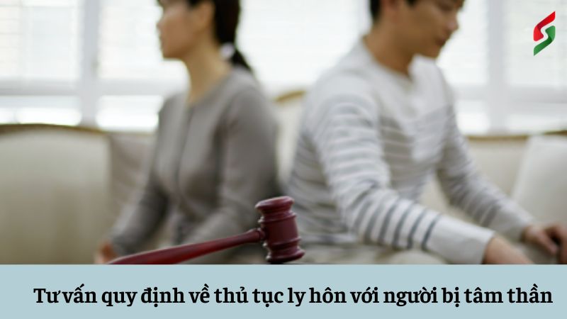 tu-van-quy-dinh-ve-thu-tuc-ly-hon-voi-nguoi-bi-tam-than