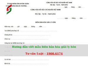 Hướng dẫn viết mẫu biên bản hòa giải ly hôn - tư vấn luật ly hôn