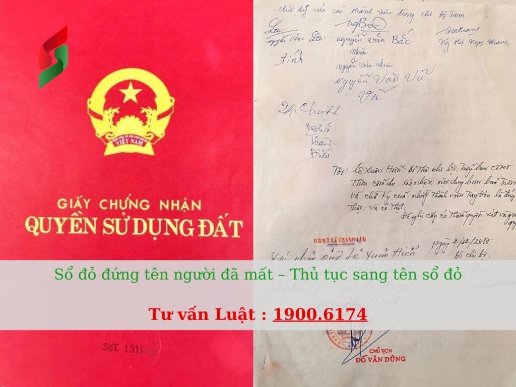 Sổ đỏ đứng tên người đã mất – Thủ tục sang tên sổ đỏ - tư vấn luật đất đai 19006174