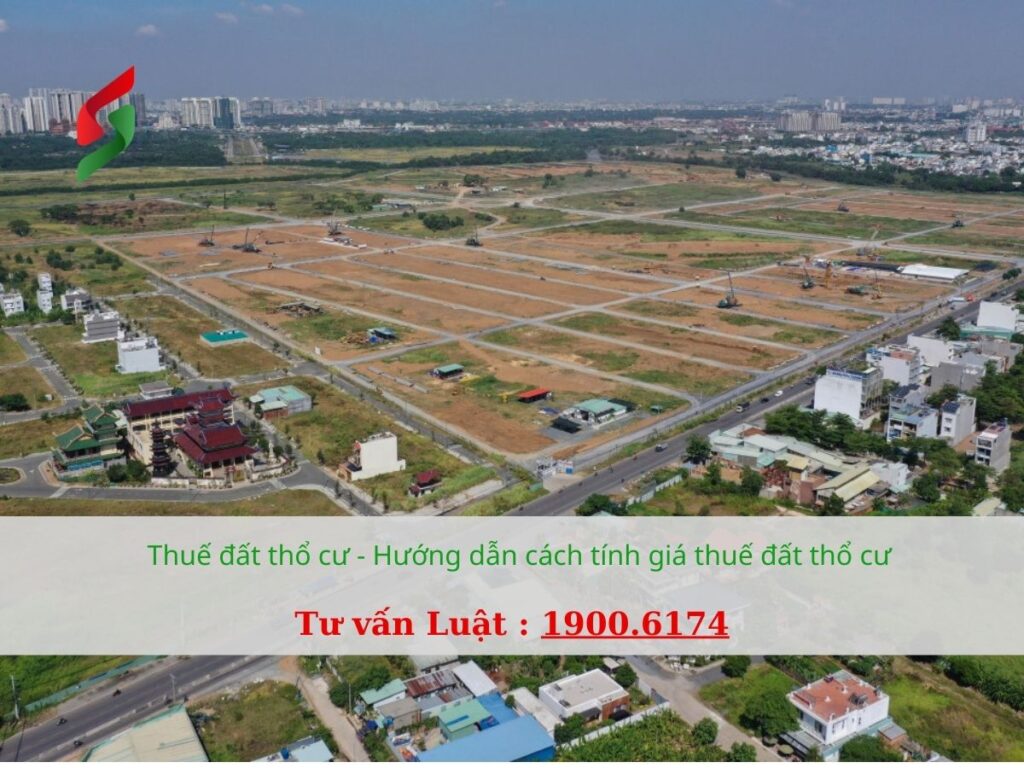 Thuế đất thổ cư - Hướng dẫn cách tính giá thuế đất thổ cư